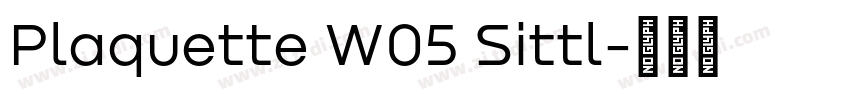 Plaquette W05 Sittl字体转换